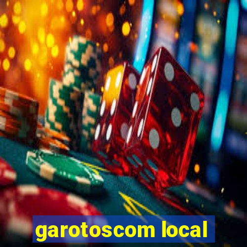 garotoscom local